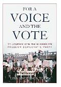 For a Voice and the Vote: My Journey with the Mississippi Freedom Democratic Party