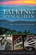 Talking Appalachian: Voice, Identity, and Community