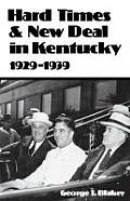 Hard Times and New Deal in Kentucky: 1929-1939