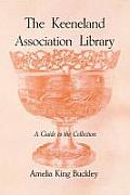 The Keeneland Association Library: A Guide to the Collection