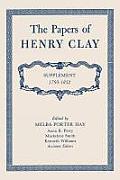 The Papers of Henry Clay: Supplement 1793-1852