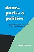 Dams, Parks and Politics: Resource Development and Preservation the Truman-Eisenhower Era