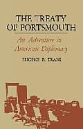 The Treaty of Portsmouth: An Adventure in American Diplomacy