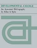 Developmental Change: An Annotated Bibliography