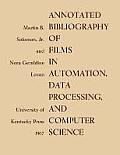 Annotated Bibliography of Films in Automation, Data Processing, and Computer Science