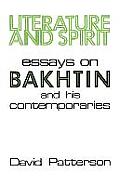 Literature and Spirit: Essays on Bakhtin and His Contemporaries
