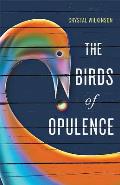 Birds of Opulence