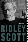 Ridley Scott A Biography