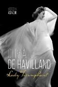 Olivia de Havilland Lady Triumphant