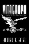 Vitagraph: America's First Great Motion Picture Studio