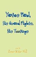 Yates Paul, His Grand Flights, His Tootings