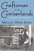 Craftsman of the Cumberlands: Tradition & Creativity