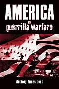 America & Guerrilla Warfare