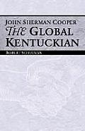 John Sherman Cooper: The Global Kentuckian