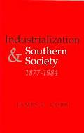 Industrialization and Southern Society, 1877-1984
