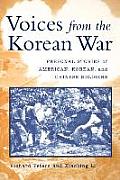 Voices from the Korean War: Personal Stories of American, Korean, and Chinese Soldiers
