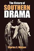 The History of Southern Drama