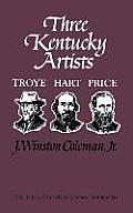 Three Kentucky Artists: Troye, Hart, Price