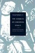 Sources of Christian Ethics Tranlated from the Third Edition