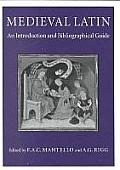 Medieval Latin: An Introduction and Bibliographical Guide