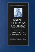 Saint Thomas Aquinas Volume 1 The Person &