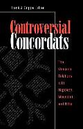 Controversial Concordats The Vaticans Relations with Napoleon Mussolini & Hitler
