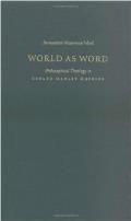World as Word: Philosophical Theology in Gerard Manley Hopkins