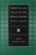 Christian and Pagan in the Roman Empire The Witness of Tertullian