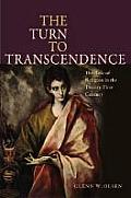 The Turn to Transcendence The Role of Religion in the Twenty-First Century