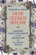 Olde Clerkis Speche: Chaucer's Troilus and Criseyde and the Implications of Authorial Recital