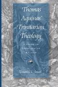 Thomas Aquinas' Trinitarian Theology: A Study in Theological Method