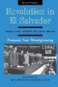Revolution In El Salvador: From Civil Strife To Civil Peace, Second Edition