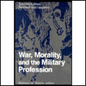 War Morality & The Military Profession