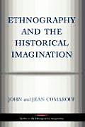 Ethnography & the Historical Imagination