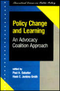 Policy Change & Learning An Advocacy Coalition Approach