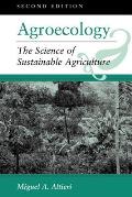 Agroecology: The Science Of Sustainable Agriculture, Second Edition