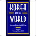 Korea & The World Beyond The Cold War