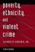 Poverty Ethnicity & Violent Crime