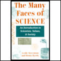 Many Faces Of Science An Introduction To Scient