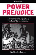 Power And Prejudice: The Politics And Diplomacy Of Racial Discrimination, Second Edition