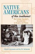 Native Americans of the Southwest: The Serious Traveler's Introduction To Peoples and Places