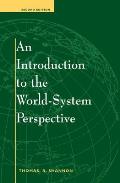 An Introduction To The World-system Perspective: Second Edition