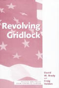 Revolving Gridlock Politics & Policy Fro