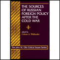 Sources Of Russian Foreign Policy After