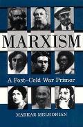 Marxism A Post Cold War Primer