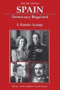 Spain: Democracy Regained, Second Edition