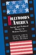 Hollywood's America: Social And Political Themes In Motion Pictures