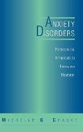 Anxiety Disorders: Psychological Approaches to Theory and Treatment