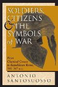 Soldiers Citizens & The Symbols Of War