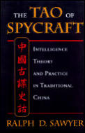 Tao of Spycraft Intelligence Theory & Practice in Traditional China